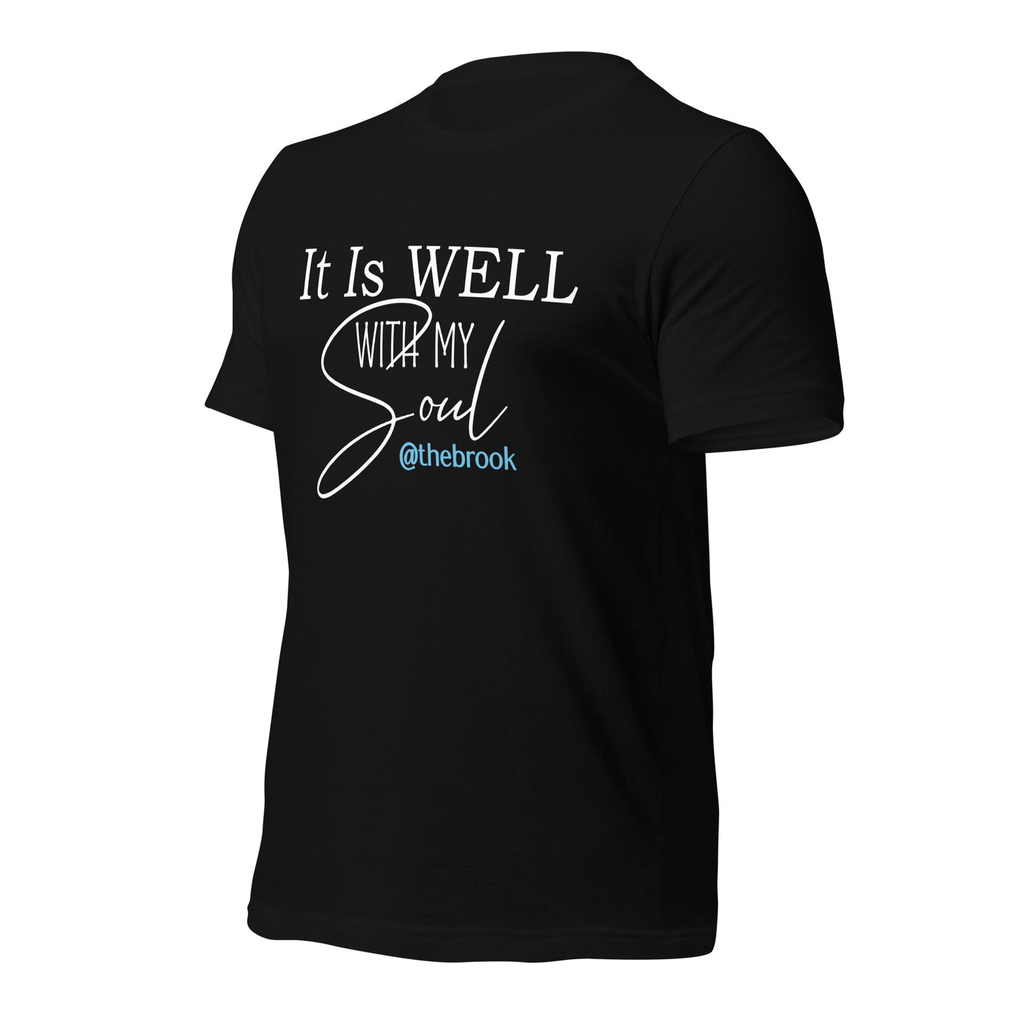 It Is Well With My Soul T-Shirt